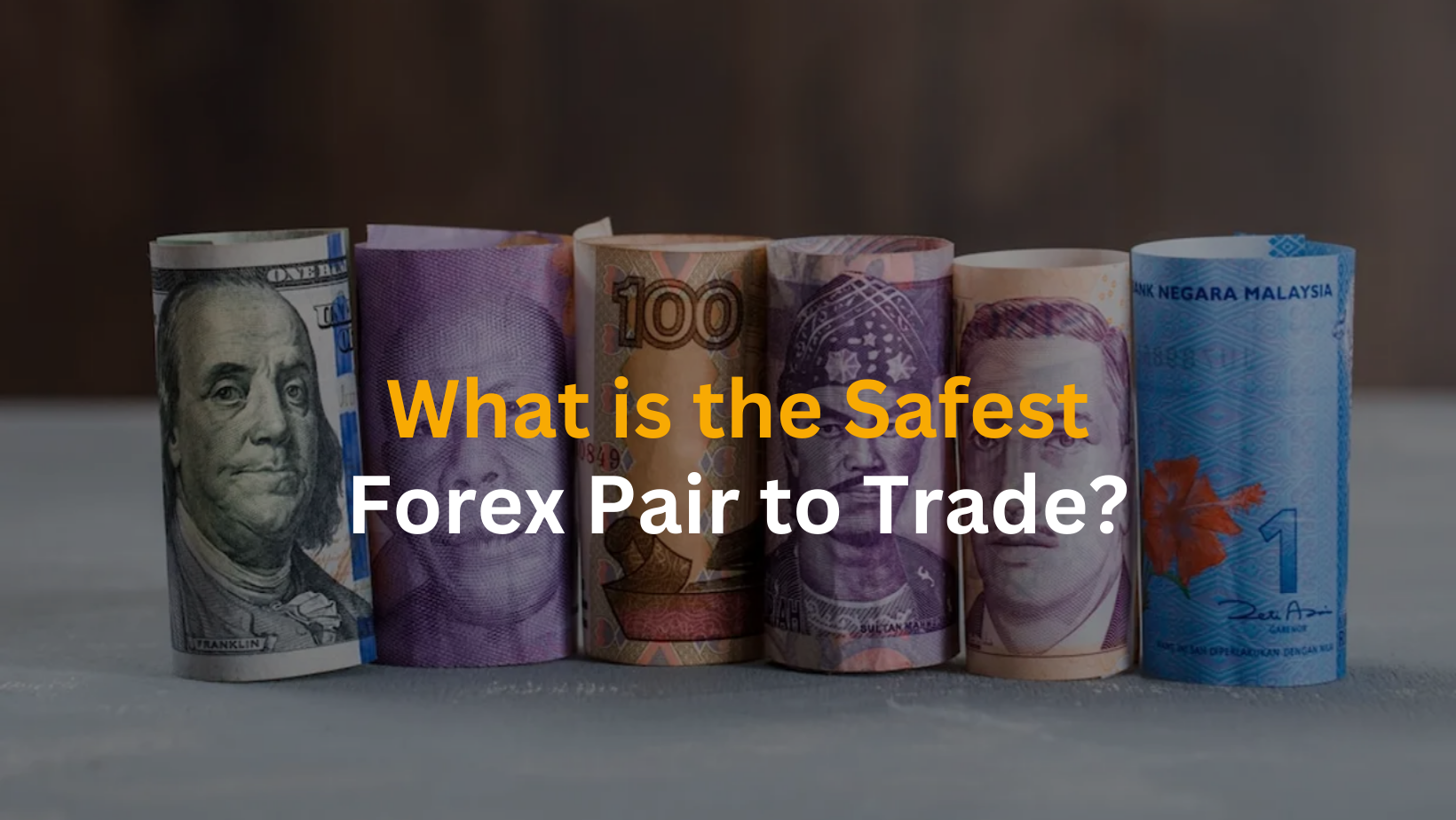 What is the Safest Forex Pair to Trade?