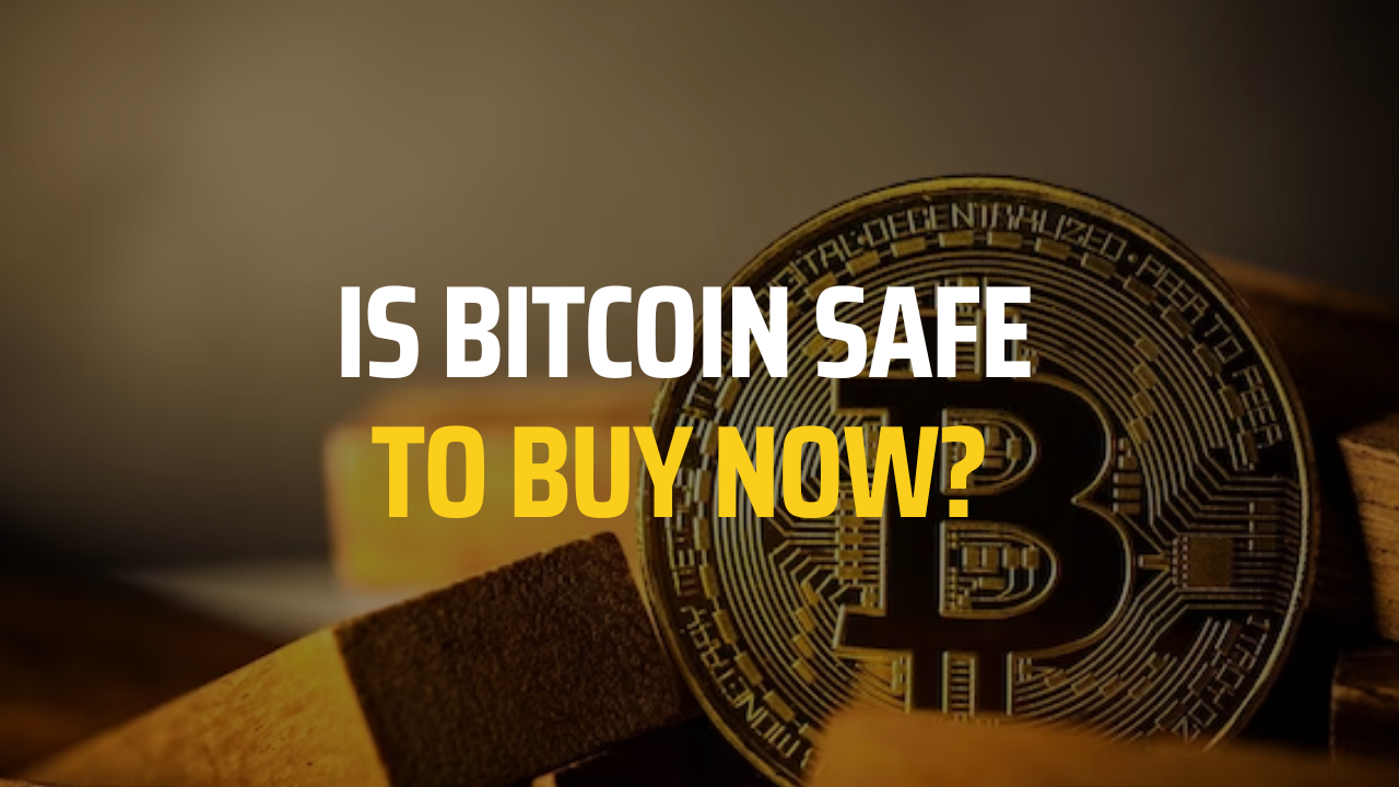 is bitcoin safe to buy now