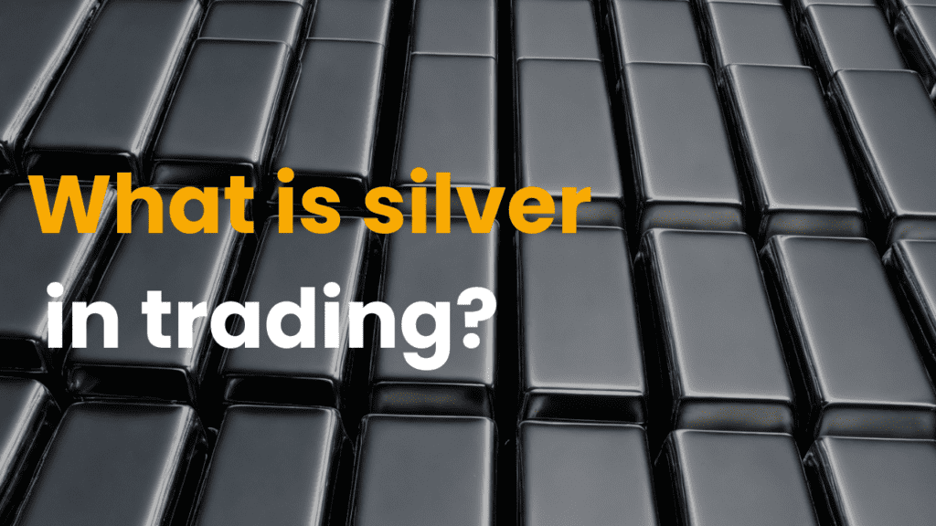 What is silver in trading?